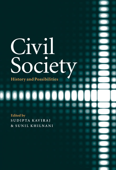 Civil Society; History and Possibilities (Hardback) 9780521633444
