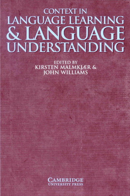 Context in Language Learning and Language Understanding (Paperback) 9780521633550