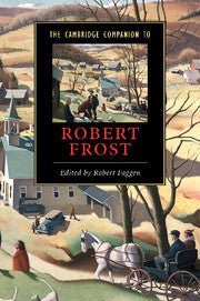 The Cambridge Companion to Robert Frost (Hardback) 9780521632485