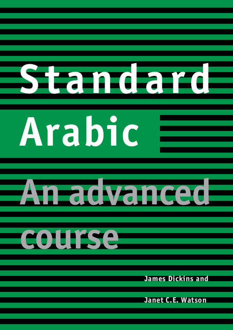 Standard Arabic Student's book; An Advanced Course (Paperback) 9780521635585