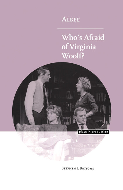 Albee: Who's Afraid of Virginia Woolf? (Paperback) 9780521635608