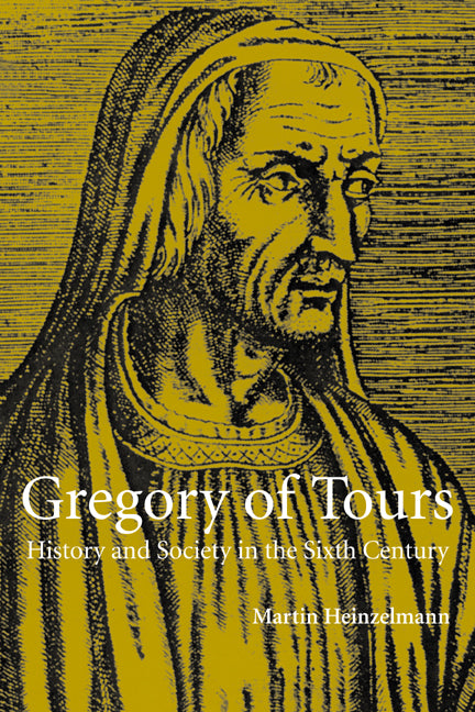 Gregory of Tours; History and Society in the Sixth Century (Paperback) 9780521636384