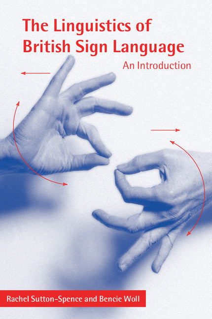 The Linguistics of British Sign Language; An Introduction (Paperback) 9780521637183