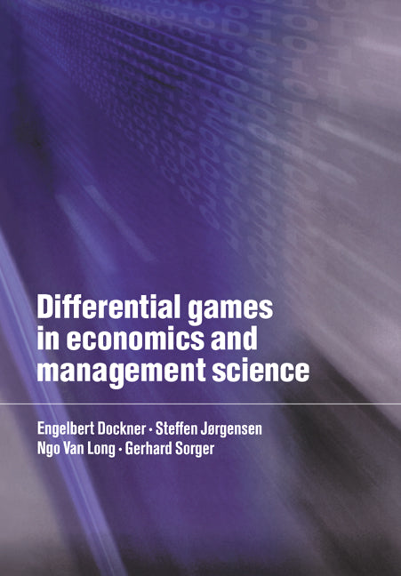 Differential Games in Economics and Management Science (Paperback) 9780521637329