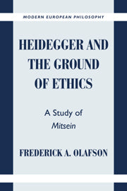 Heidegger and the Ground of Ethics; A Study of Mitsein (Hardback) 9780521630948