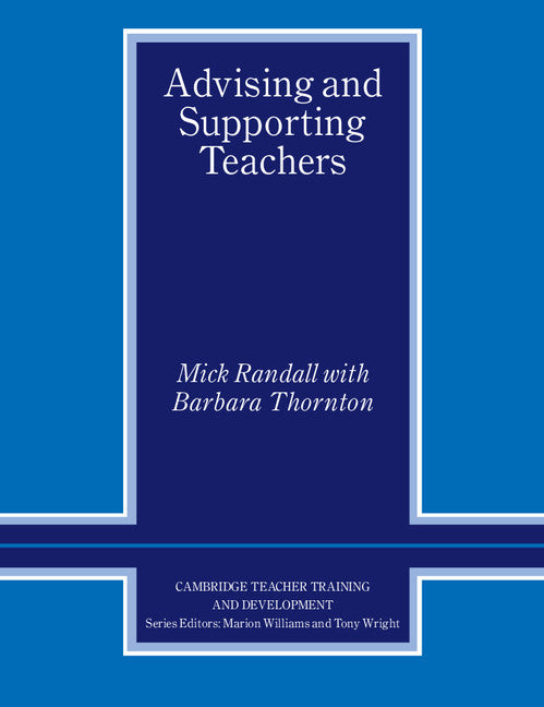 Advising and Supporting Teachers (Paperback) 9780521638968