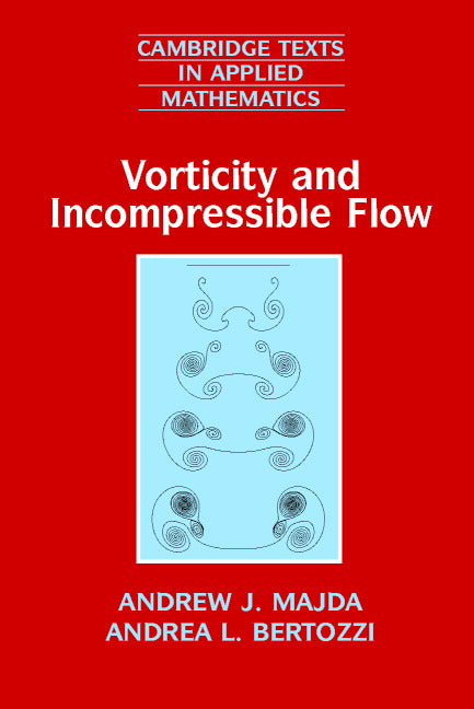 Vorticity and Incompressible Flow (Paperback) 9780521639484