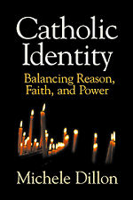 Catholic Identity; Balancing Reason, Faith, and Power (Paperback) 9780521639590