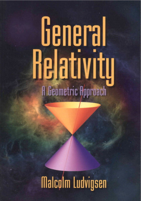 General Relativity; A Geometric Approach (Paperback) 9780521639767