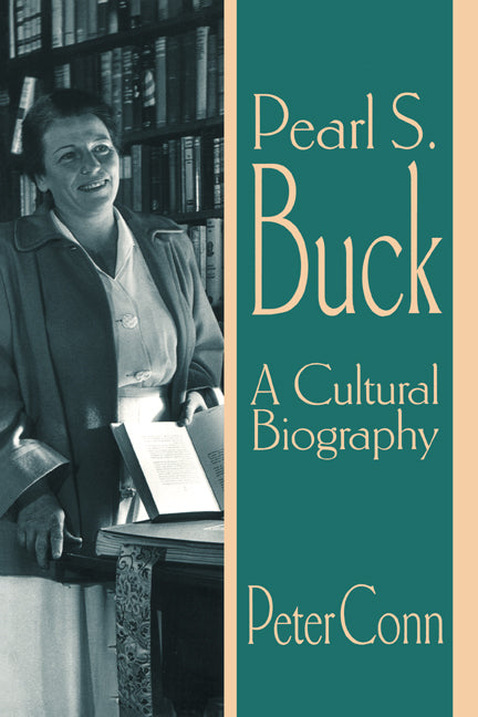 Pearl S. Buck; A Cultural Biography (Paperback) 9780521639897