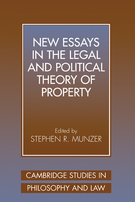New Essays in the Legal and Political Theory of Property (Hardback) 9780521640015