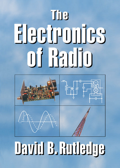 The Electronics of Radio (Hardback) 9780521641364