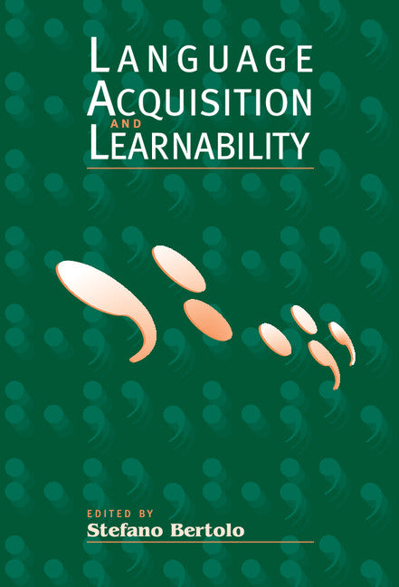 Language Acquisition and Learnability (Hardback) 9780521641494