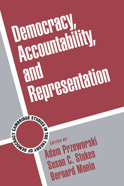 Democracy, Accountability, and Representation (Hardback) 9780521641531