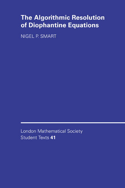 The Algorithmic Resolution of Diophantine Equations; A Computational Cookbook (Hardback) 9780521641562