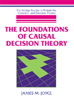 The Foundations of Causal Decision Theory (Hardback) 9780521641647