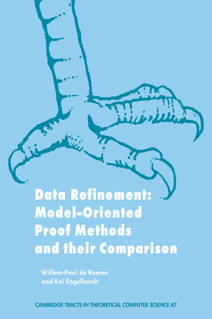 Data Refinement; Model-Oriented Proof Methods and their Comparison (Hardback) 9780521641708