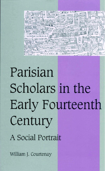 Parisian Scholars in the Early Fourteenth Century; A Social Portrait (Hardback) 9780521642125