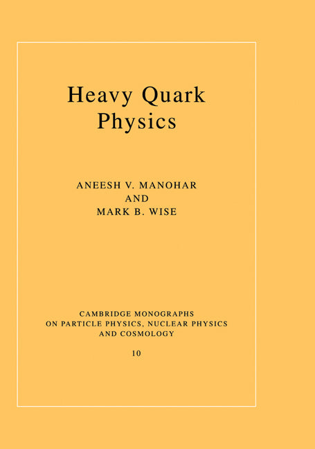 Heavy Quark Physics (Hardback) 9780521642415