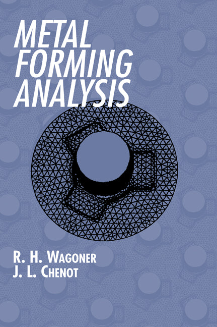 Metal Forming Analysis (Hardback) 9780521642675