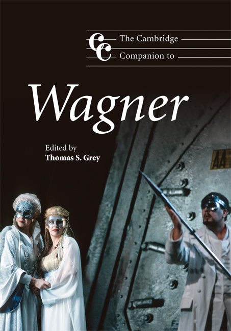 The Cambridge Companion to Wagner (Hardback) 9780521642996