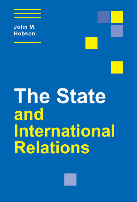 The State and International Relations (Hardback) 9780521643542