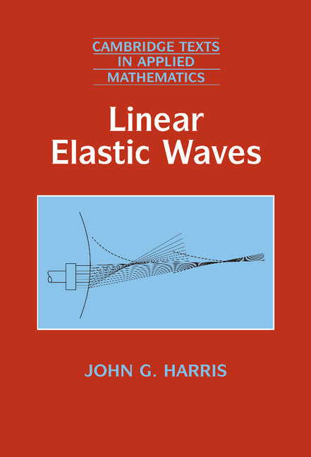 Linear Elastic Waves (Hardback) 9780521643689