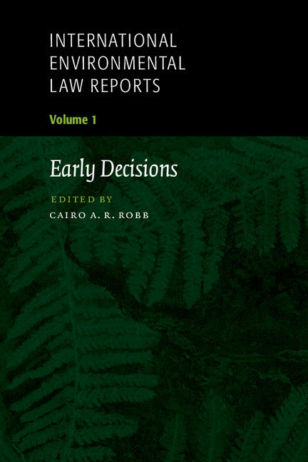 International Environmental Law Reports (Paperback) 9780521643979