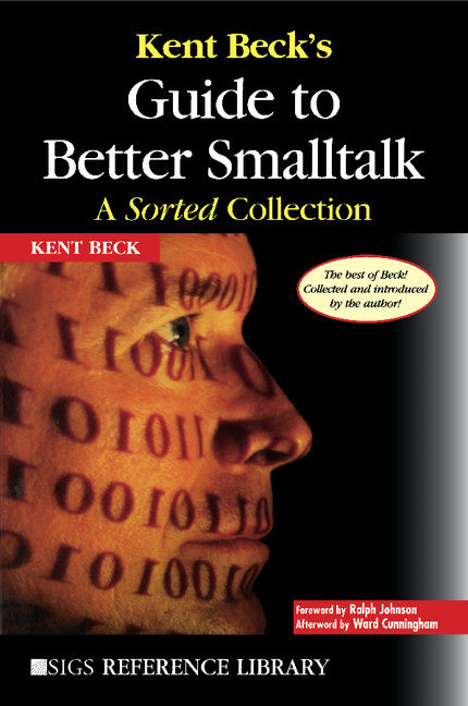Kent Beck's Guide to Better Smalltalk; A Sorted Collection (Paperback) 9780521644372