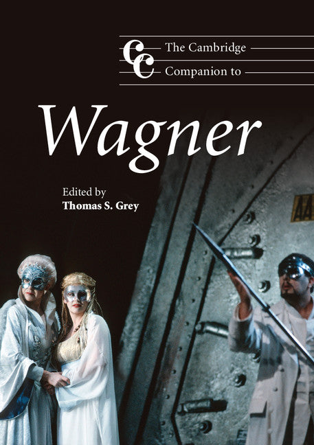 The Cambridge Companion to Wagner (Paperback) 9780521644396