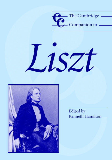 The Cambridge Companion to Liszt (Paperback) 9780521644624
