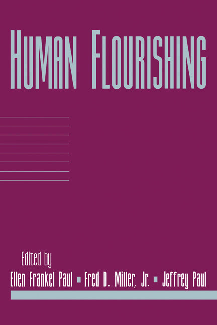 Human Flourishing: Volume 16, Part 1 (Paperback) 9780521644716