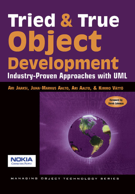 Tried and True Object Development; Industry-Proven Approaches with UML (Paperback) 9780521645300