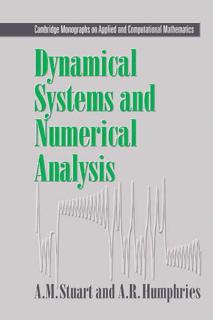 Dynamical Systems and Numerical Analysis (Paperback) 9780521645638