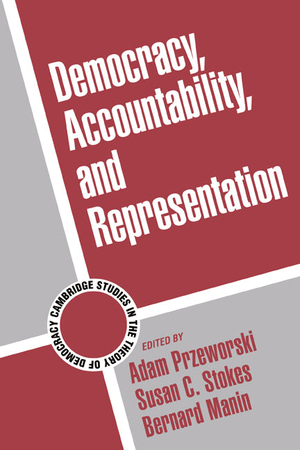 Democracy, Accountability, and Representation (Paperback) 9780521646161