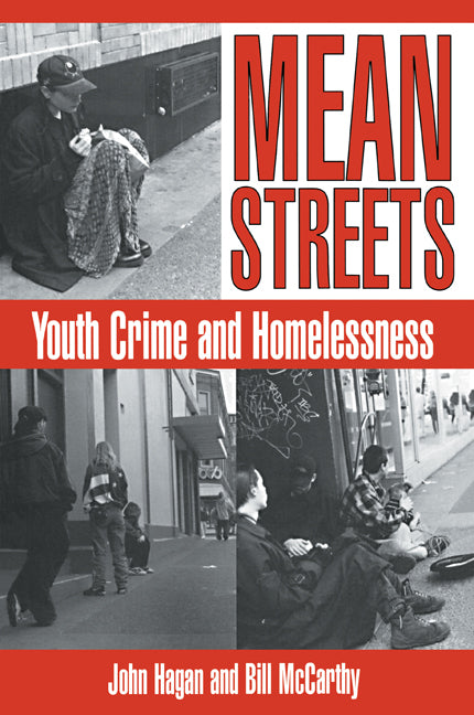 Mean Streets; Youth Crime and Homelessness (Paperback) 9780521646260