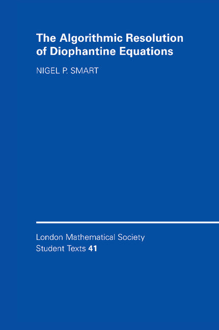 The Algorithmic Resolution of Diophantine Equations; A Computational Cookbook (Paperback) 9780521646338