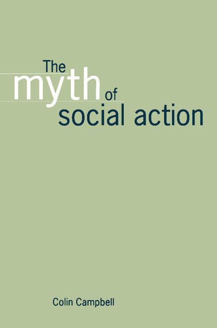The Myth of Social Action (Paperback) 9780521646369