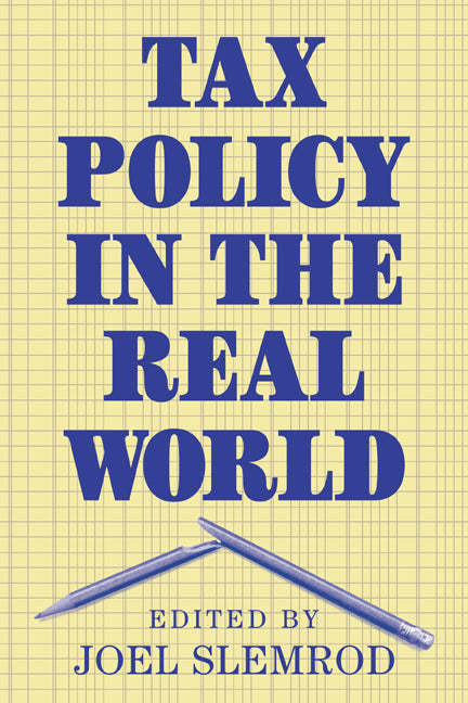 Tax Policy in the Real World (Paperback) 9780521646444