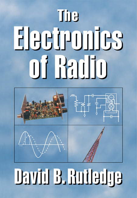 The Electronics of Radio (Paperback) 9780521646451