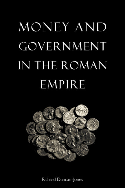 Money and Government in the Roman Empire (Paperback) 9780521648295