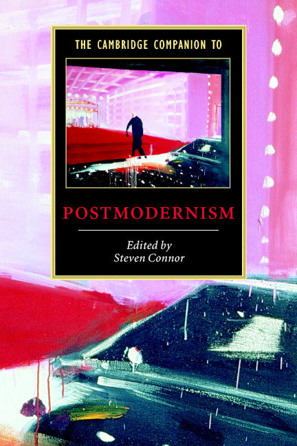 The Cambridge Companion to Postmodernism (Paperback) 9780521648400