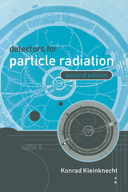 Detectors for Particle Radiation (Paperback) 9780521648547