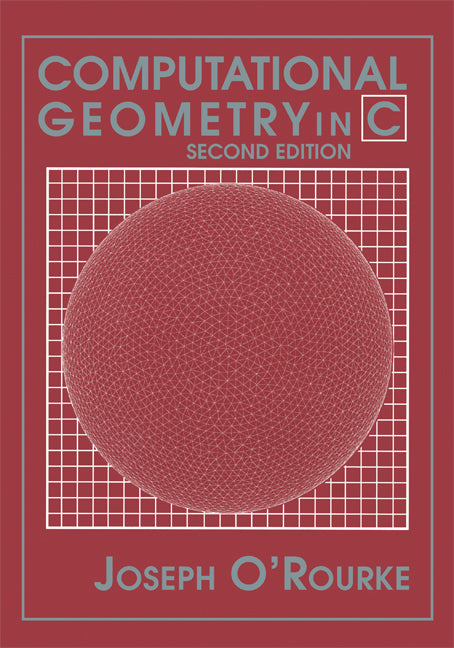 Computational Geometry in C (Paperback) 9780521649766