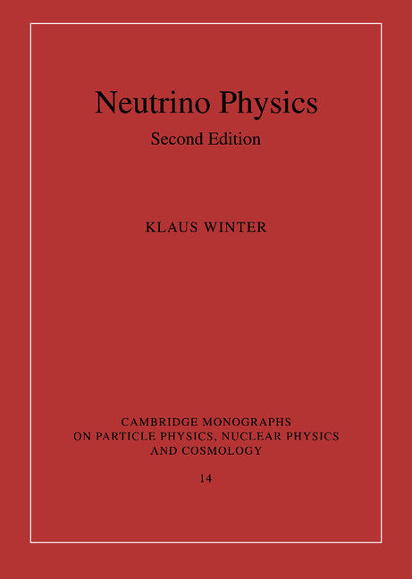 Neutrino Physics (Hardback) 9780521650038