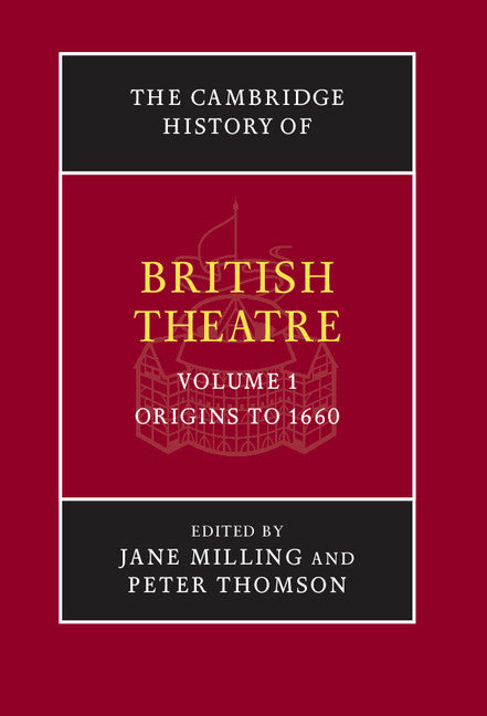 The Cambridge History of British Theatre (Hardback) 9780521650403