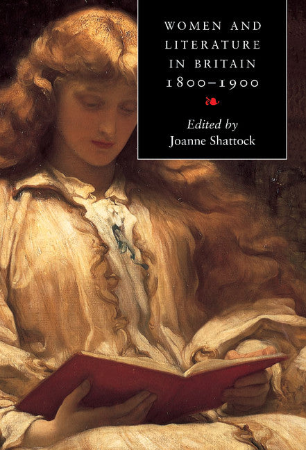 Women and Literature in Britain 1800–1900 (Hardback) 9780521650557