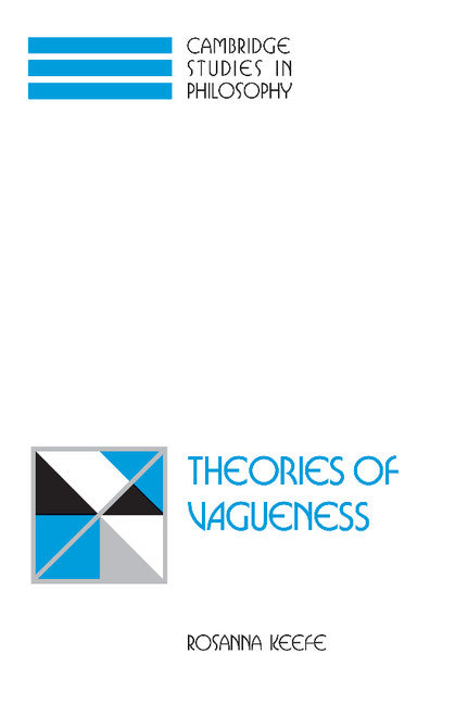 Theories of Vagueness (Hardback) 9780521650670