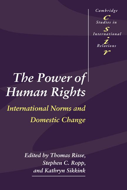 The Power of Human Rights; International Norms and Domestic Change (Hardback) 9780521650939