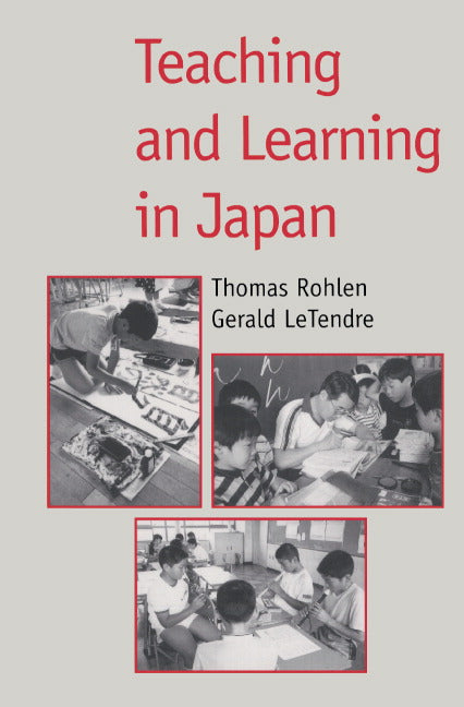 Teaching and Learning in Japan (Paperback) 9780521651158